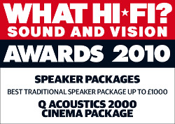 What Hi-Fi? Sound and Vision   "         1000 " Q Acoustics 2000 cinema package